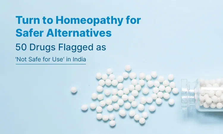 Turning to Homeopathy for Safer Alternatives